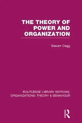 Stewart Clegg, Australia) Clegg, Stewart (University of Technology Sydney - Theory of Power and Organization (RLE: Organizations), Häftad