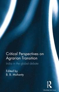 bokomslag Critical Perspectives on Agrarian Transition