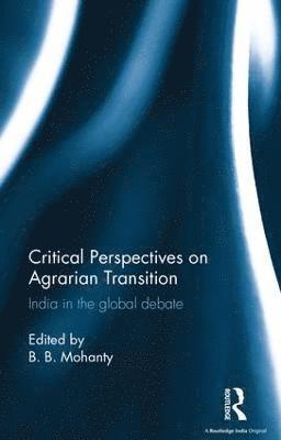 Critical Perspectives on Agrarian Transition 1