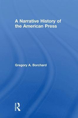 Narrative History of the American Press