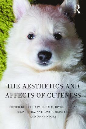 Aesthetics and Affects of Cuteness