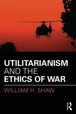 Utilitarianism and the Ethics of War 1