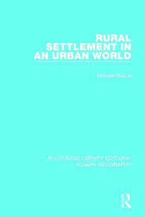 Michael Bunce - Rural Settlement in an Urban World, Häftad