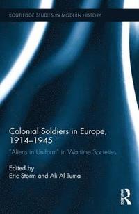 bokomslag Colonial Soldiers in Europe, 1914-1945