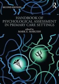 bokomslag Handbook of Psychological Assessment in Primary Care Settings, Second Edition