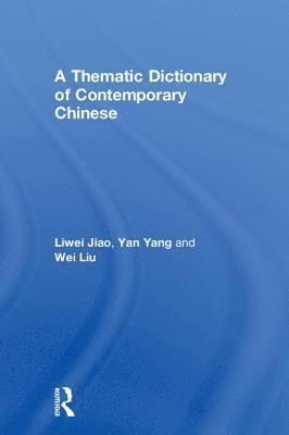 A Thematic Dictionary of Contemporary Chinese 1
