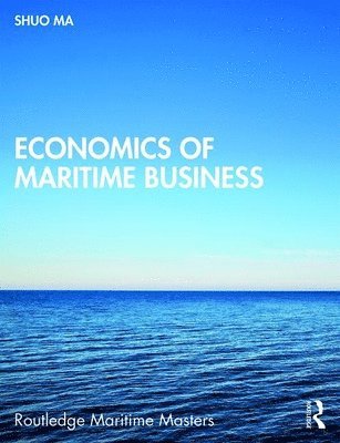 bokomslag Economics of Maritime Business