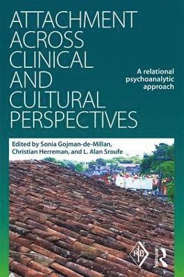 bokomslag Attachment Across Clinical and Cultural Perspectives