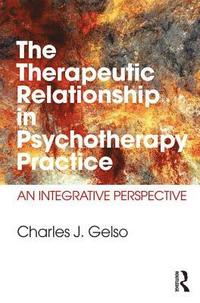 bokomslag The Therapeutic Relationship in Psychotherapy Practice