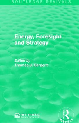 Thomas J. Sargent - Energy, Foresight and Strategy, Inbunden