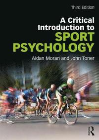 bokomslag A Critical Introduction to Sport Psychology