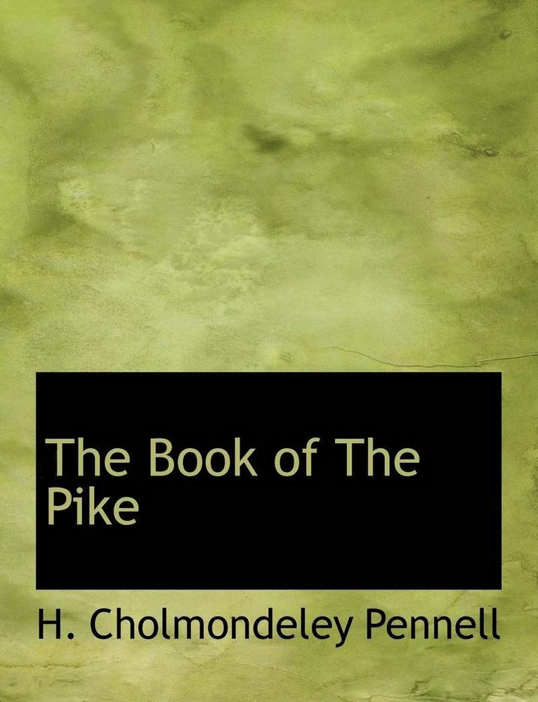 The Book of the Pike 1