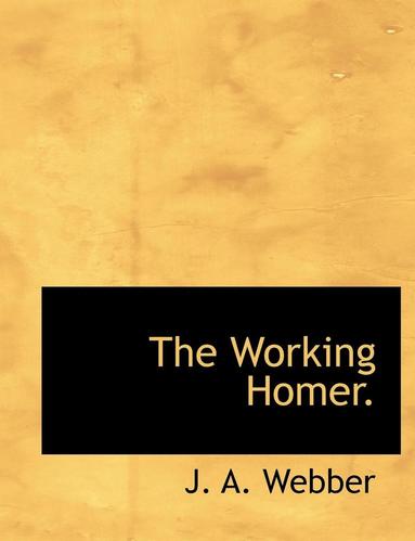 bokomslag The Working Homer.