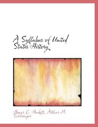 bokomslag A Syllabus of United States History