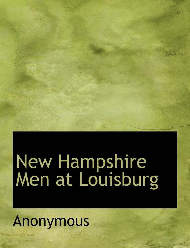 New Hampshire Men at Louisburg 1