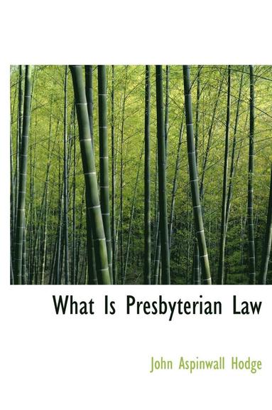 bokomslag What Is Presbyterian Law