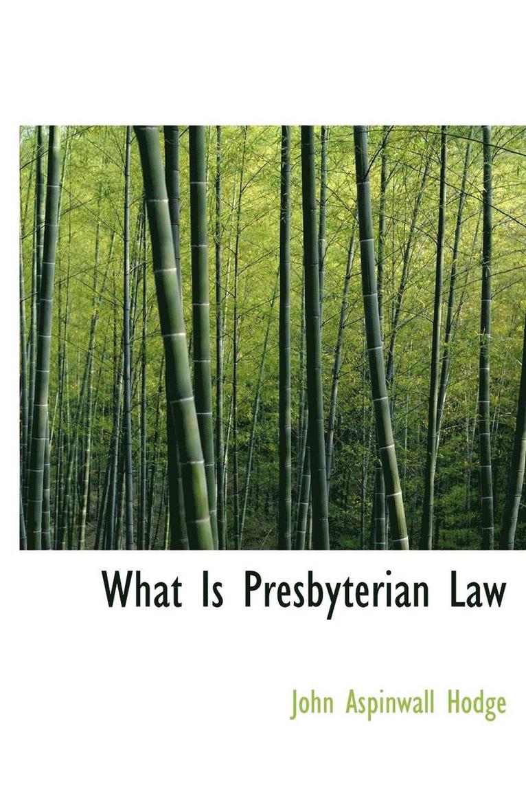 What Is Presbyterian Law 1