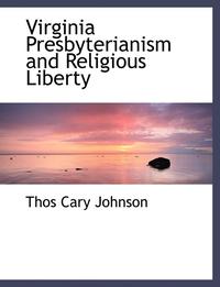 bokomslag Virginia Presbyterianism and Religious Liberty
