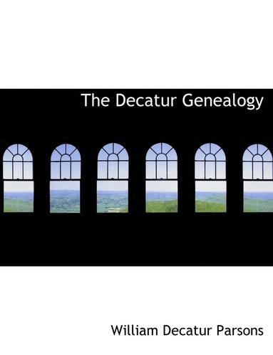 bokomslag The Decatur Genealogy