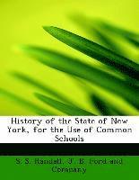 bokomslag History of the State of New York, for the Use of Common Schools