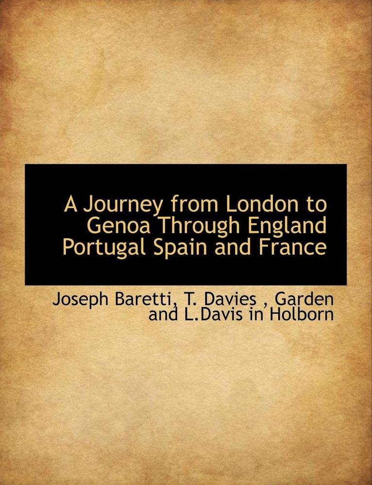 Joseph Baretti - Journey from London to Genoa Through England Portugal Spain and France, Häftad
