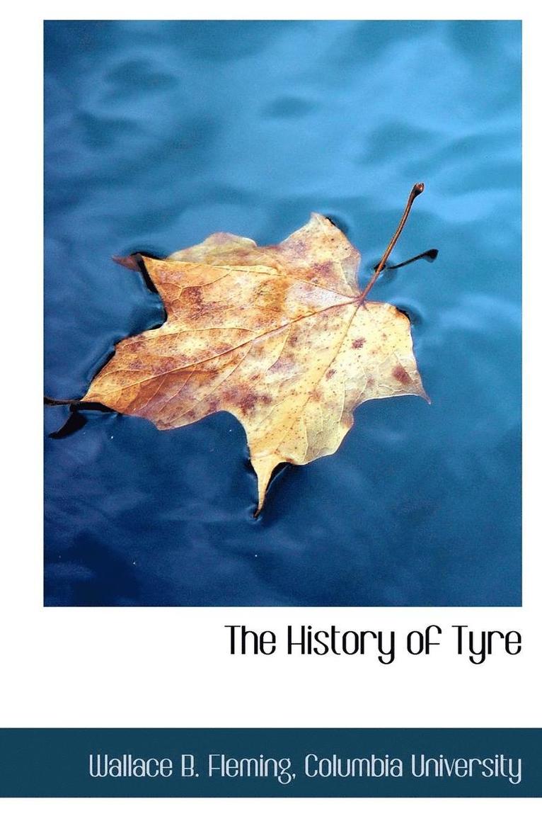 The History of Tyre 1