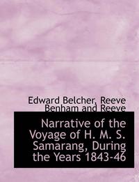 bokomslag Narrative of the Voyage of H. M. S. Samarang, During the Years 1843-46