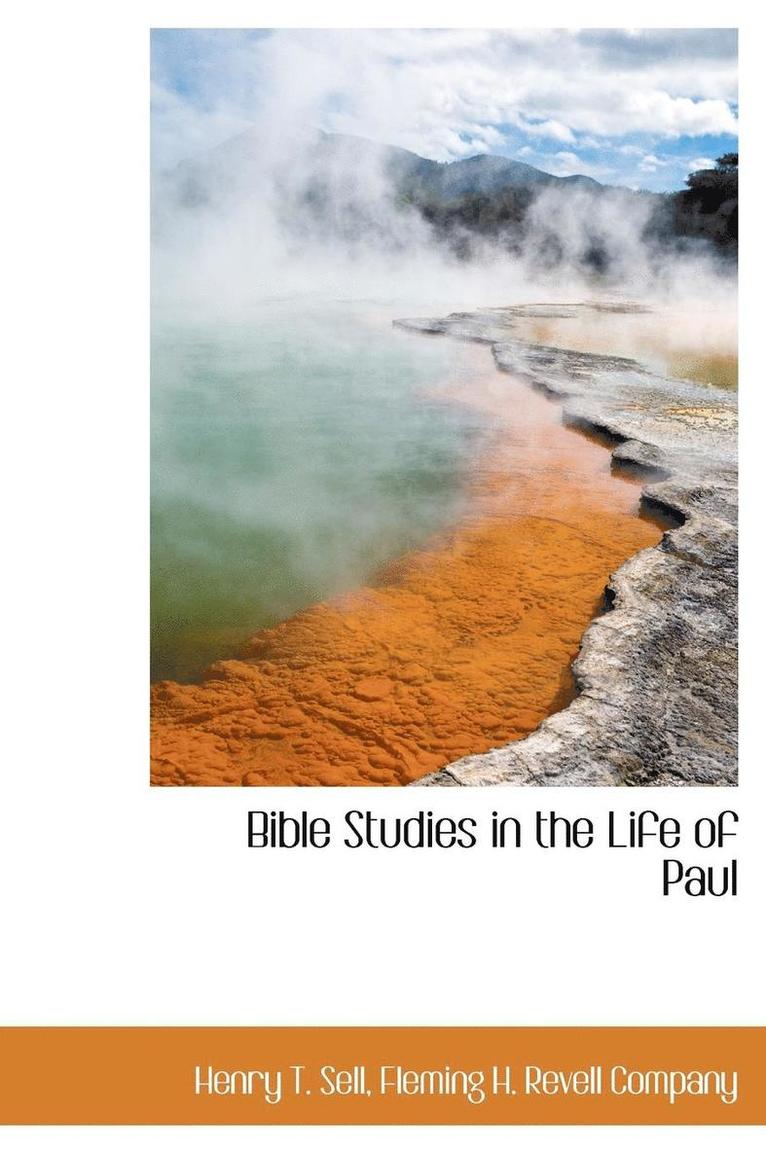 Bible Studies in the Life of Paul 1