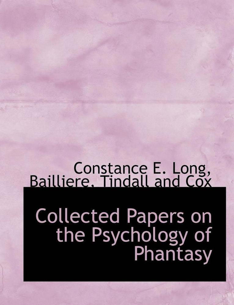 Collected Papers on the Psychology of Phantasy 1