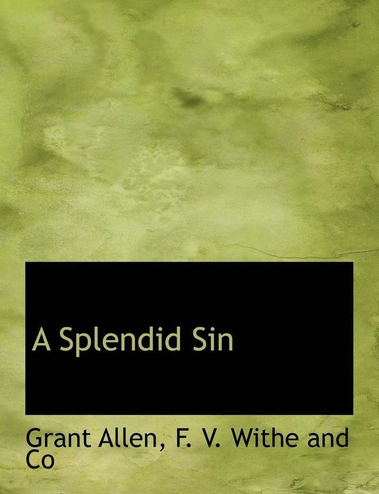 Grant Allen - Splendid Sin, Häftad