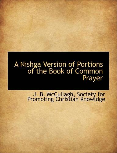 J. B. McCullagh - A Nishga Version of Portions of the Book of Common Prayer, Häftad