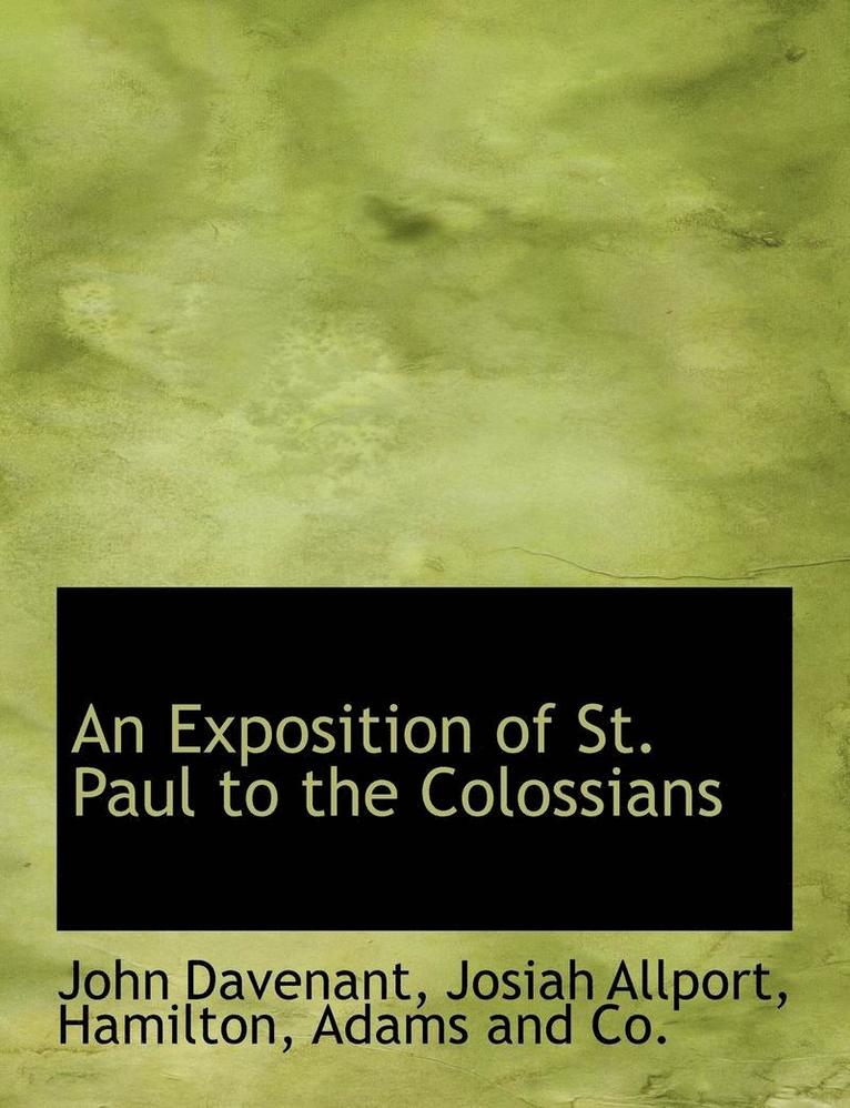 An Exposition of St. Paul to the Colossians 1