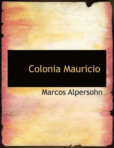 bokomslag Colonia Mauricio