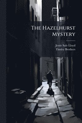 Hazelhurst Mystery