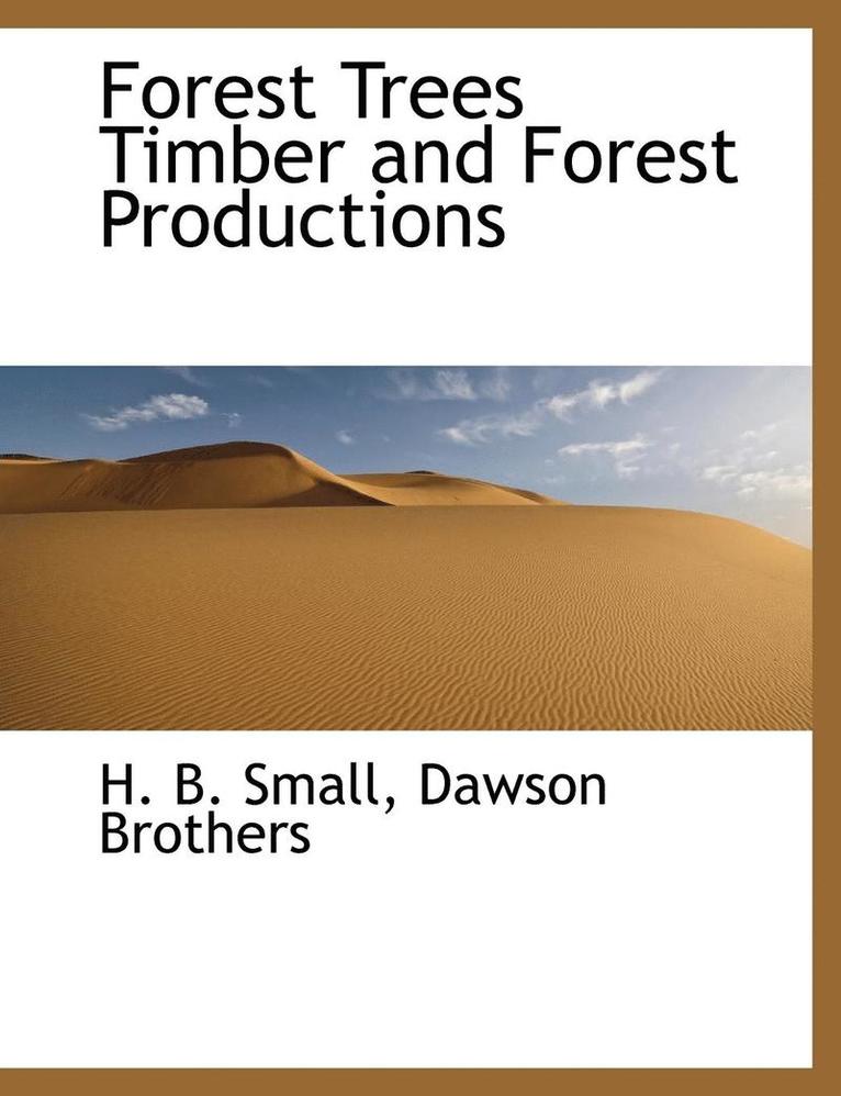 Forest Trees Timber and Forest Productions 1