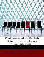 bokomslag Confessions of an English Opium - Eater Literary Reminiscences