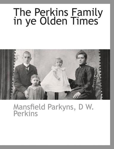 bokomslag Perkins Family in Ye Olden Times