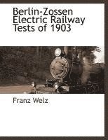 Berlin-Zossen Electric Railway Tests of 1903 1