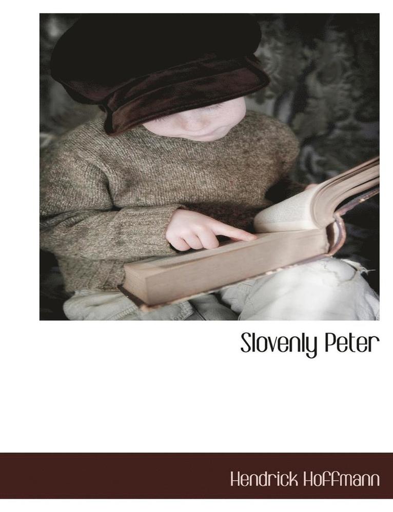 Slovenly Peter 1