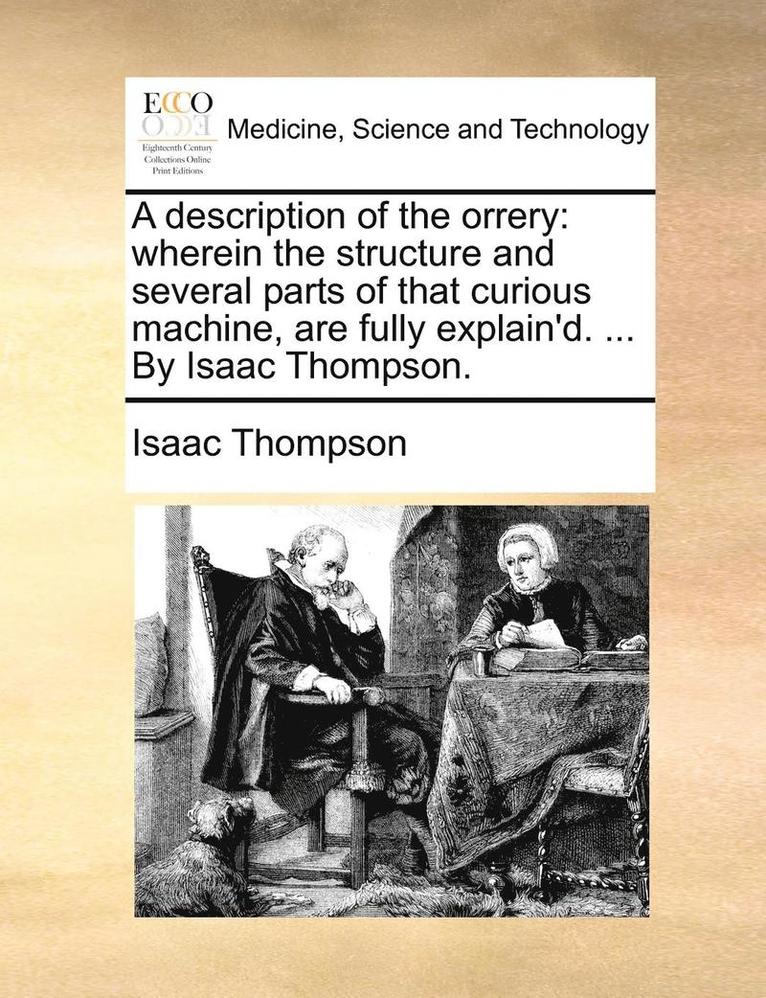 Isaac Thompson - description of the orrery, Häftad