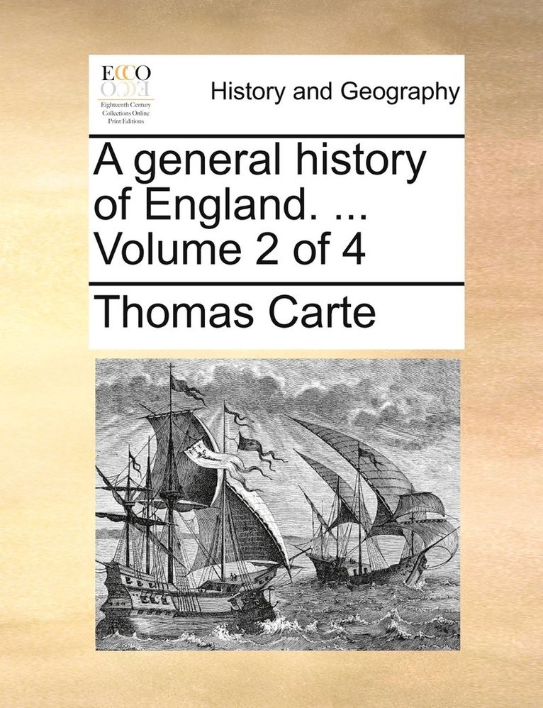 general history of England. ... Volume 2 of 4