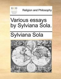 bokomslag Various essays by Sylviana Sola.