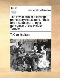 bokomslag law of bills of exchange, promissory notes, bank-notes, and insurances