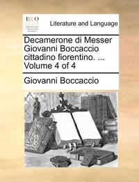 bokomslag Decamerone Di Messer Giovanni Boccaccio Cittadino Fiorentino. ... Volume 4 of 4