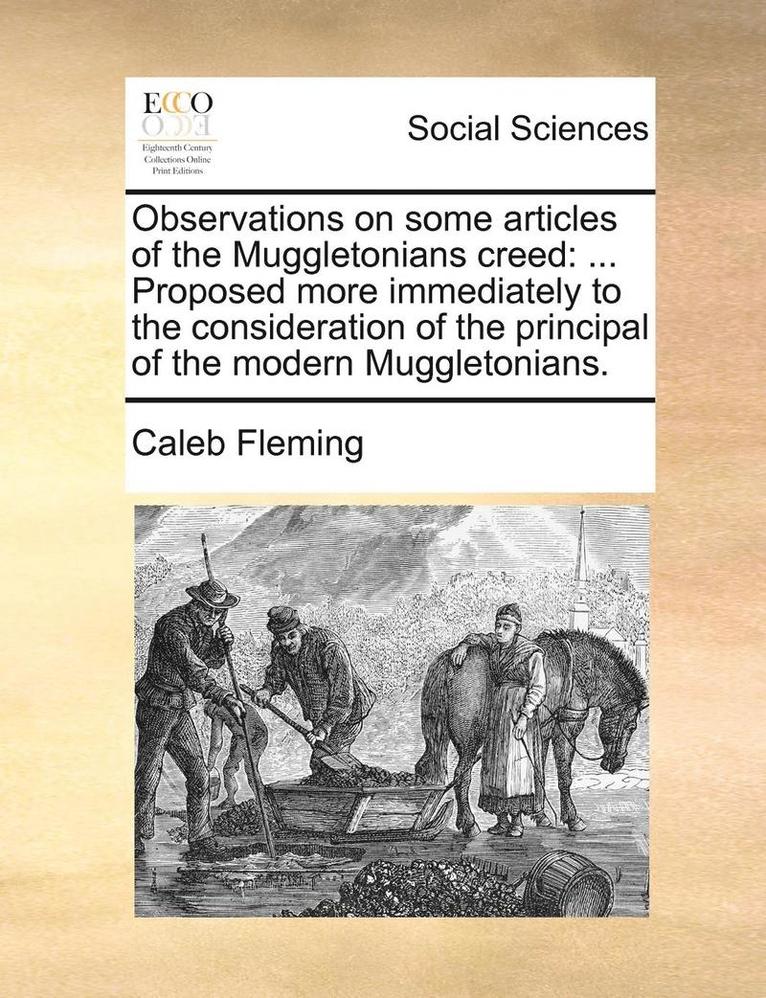 Observations on Some Articles of the Muggletonians Creed 1