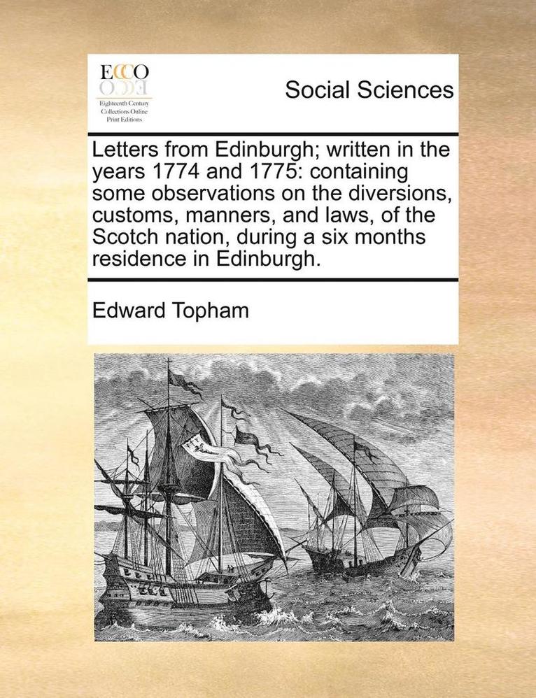 Edward Topham - Letters from Edinburgh; Written in the Years 1774 and 1775, Häftad