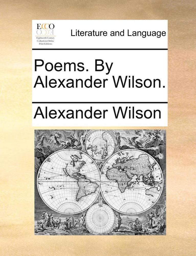 Alexander Wilson - Poems. by Alexander Wilson., Häftad