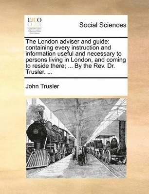 John Trusler - London Adviser and Guide, Häftad