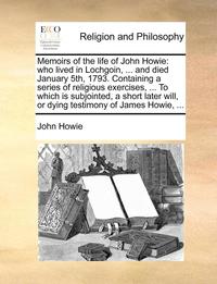 bokomslag Memoirs of the Life of John Howie