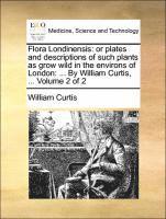 William Curtis - Flora Londinensis, Häftad
